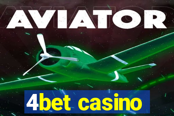 4bet casino